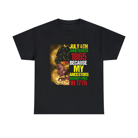 Juneteenth Not July 4th Unisex Heavy Cotton Tee