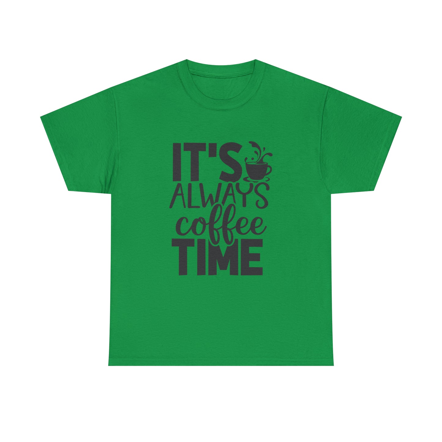 Always time for coffee Unisex Cotton Tee