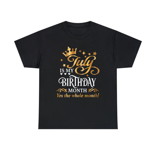 July birthday Month Unisex Heavy Cotton Tee