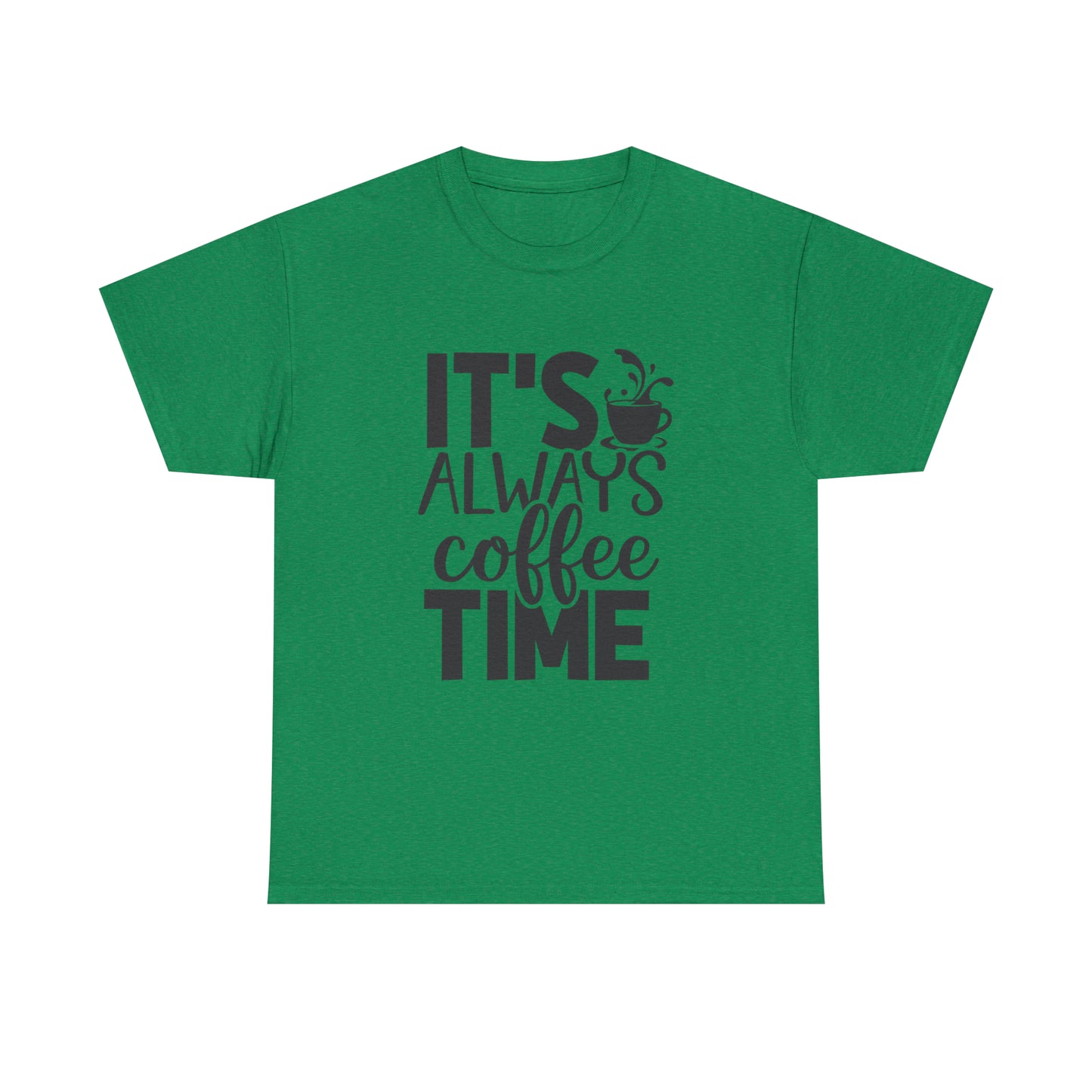 Always time for coffee Unisex Cotton Tee