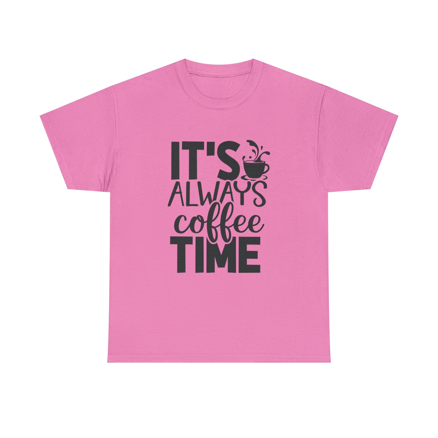 Always time for coffee Unisex Cotton Tee