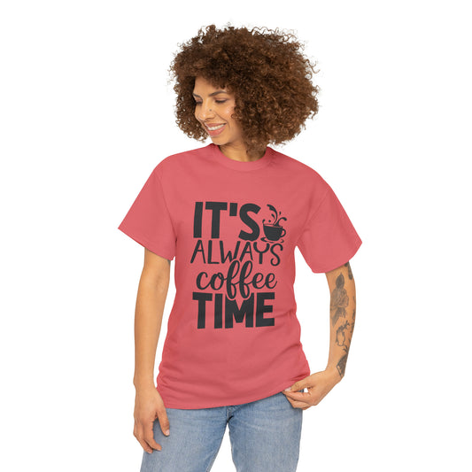 Always time for coffee Unisex Cotton Tee