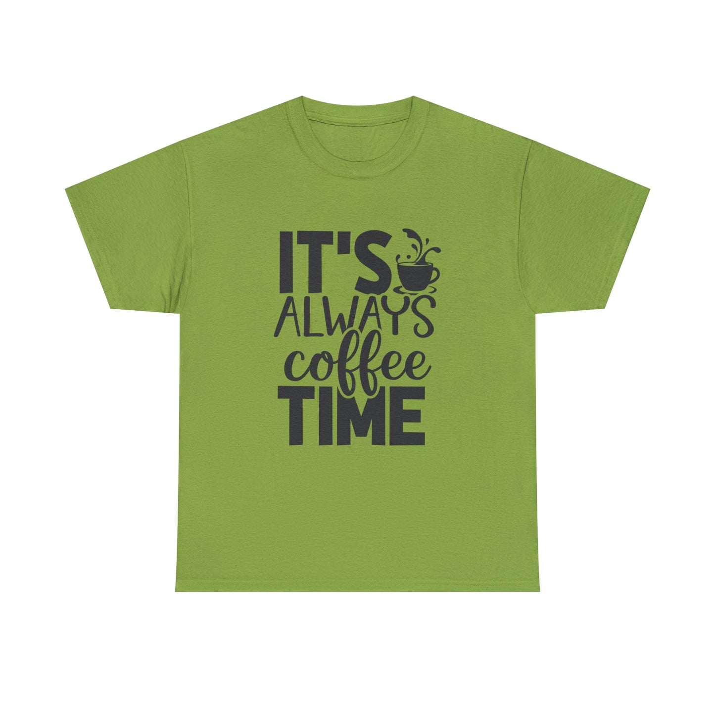 Always time for coffee Unisex Cotton Tee
