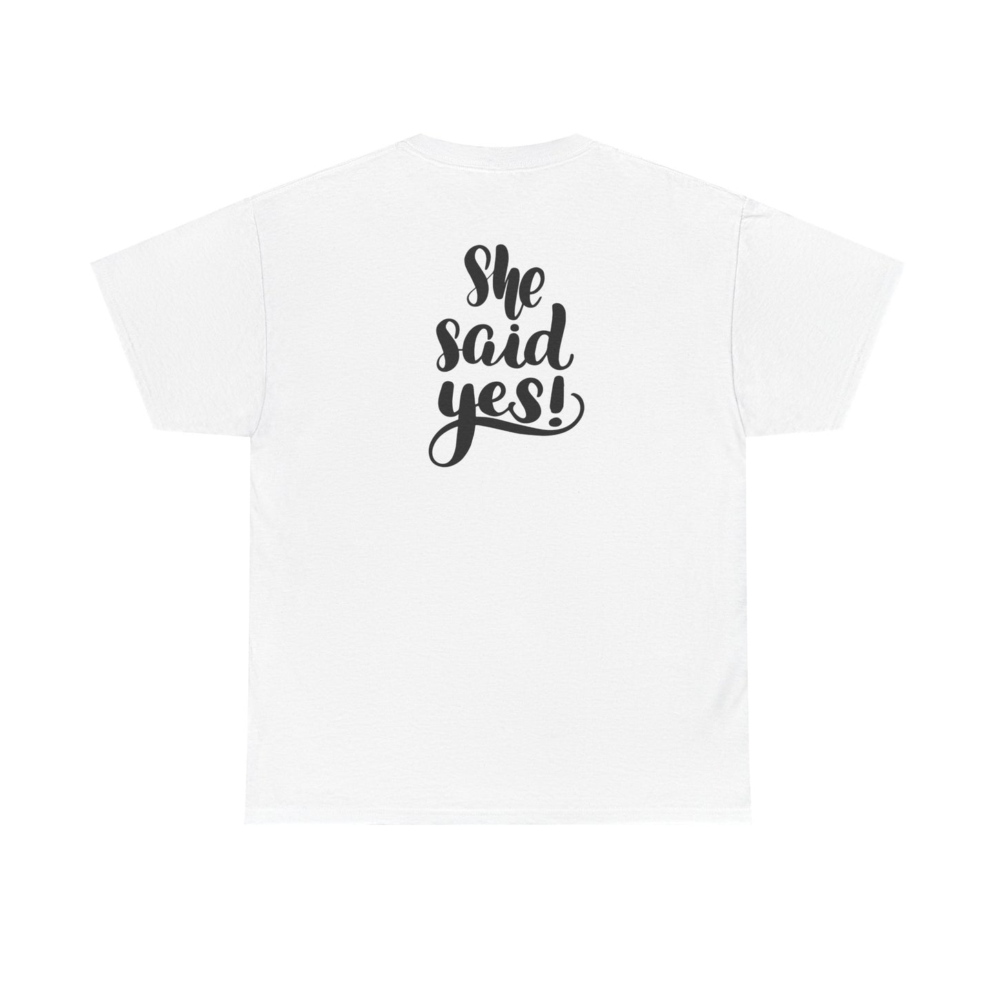 5000Engagement Announcement Tee — "He Popped the Question" Front, "She Said Yes!" Back