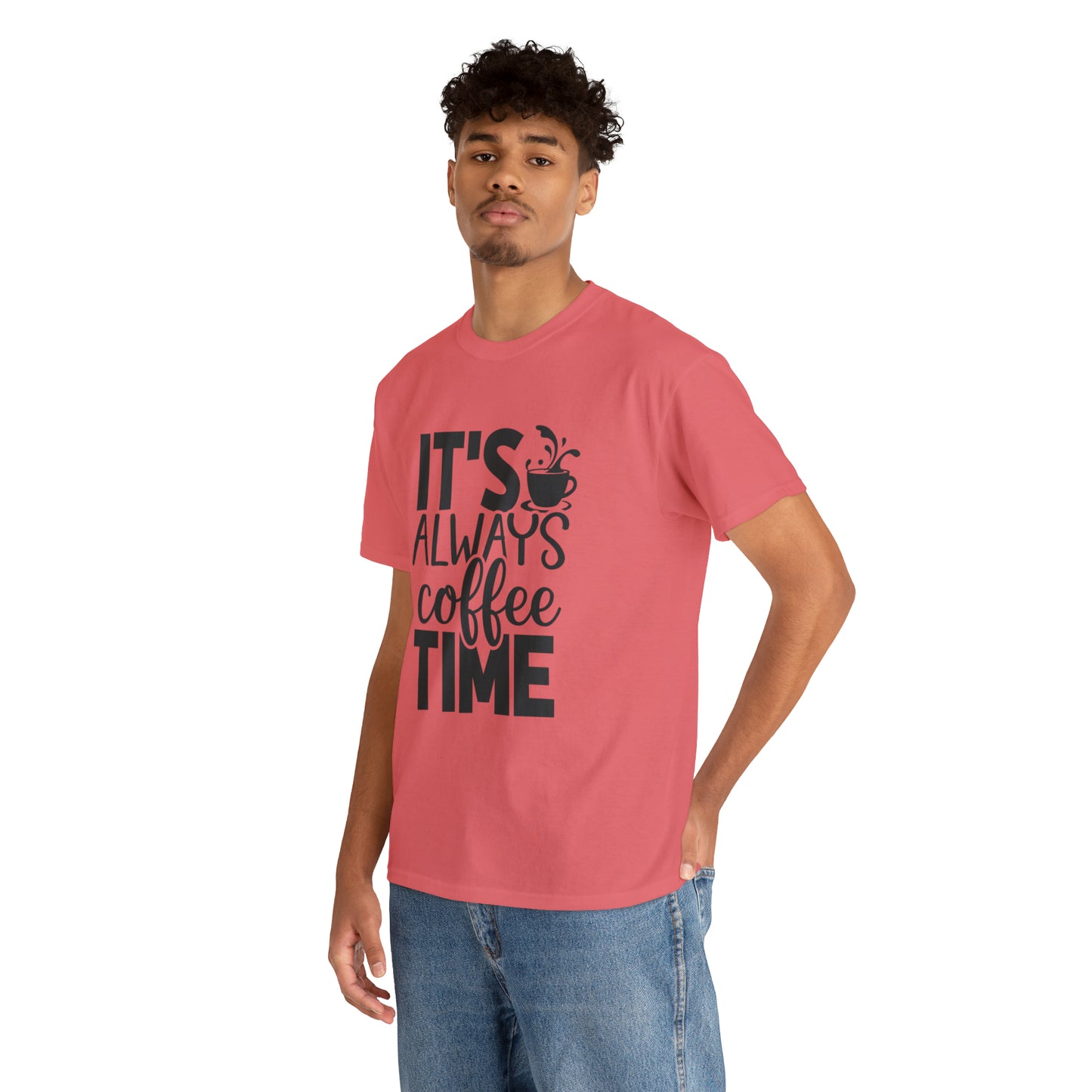 Always time for coffee Unisex Cotton Tee