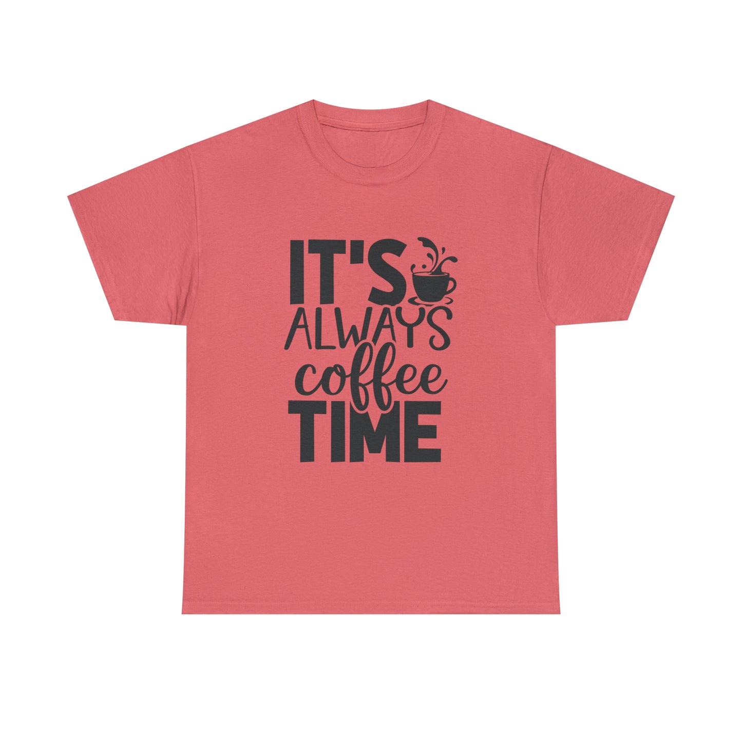 Always time for coffee Unisex Cotton Tee