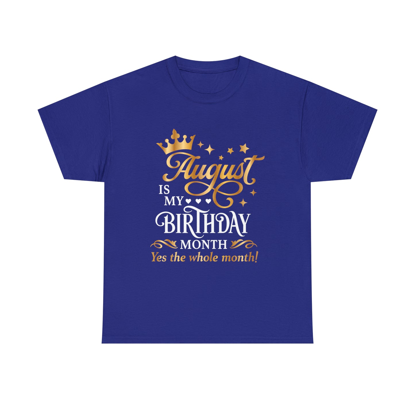 August Birthday Unisex  Cotton Tee