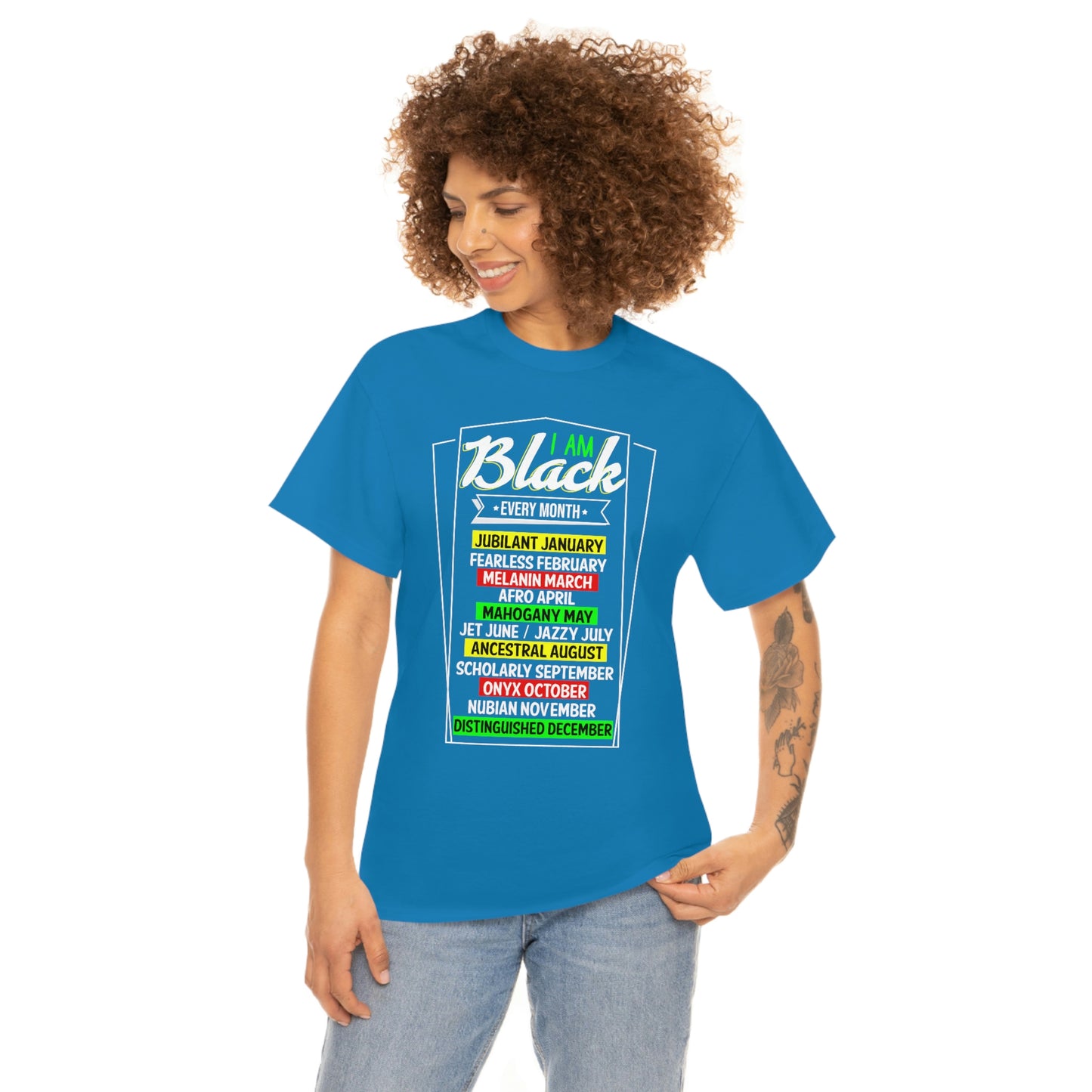I am Black Every Month Unisex Heavy Cotton Tee