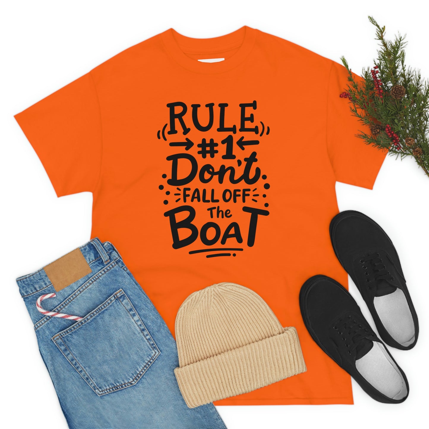 Don't fall off the boat Cotton Tee