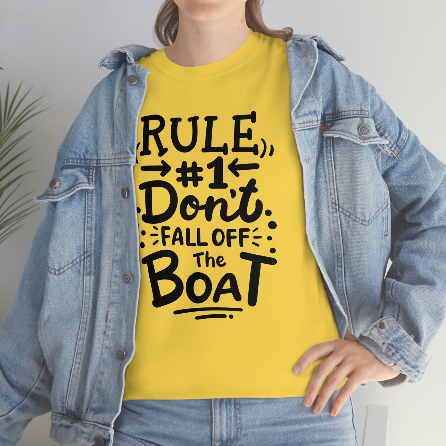 Don't fall off the boat Cotton Tee