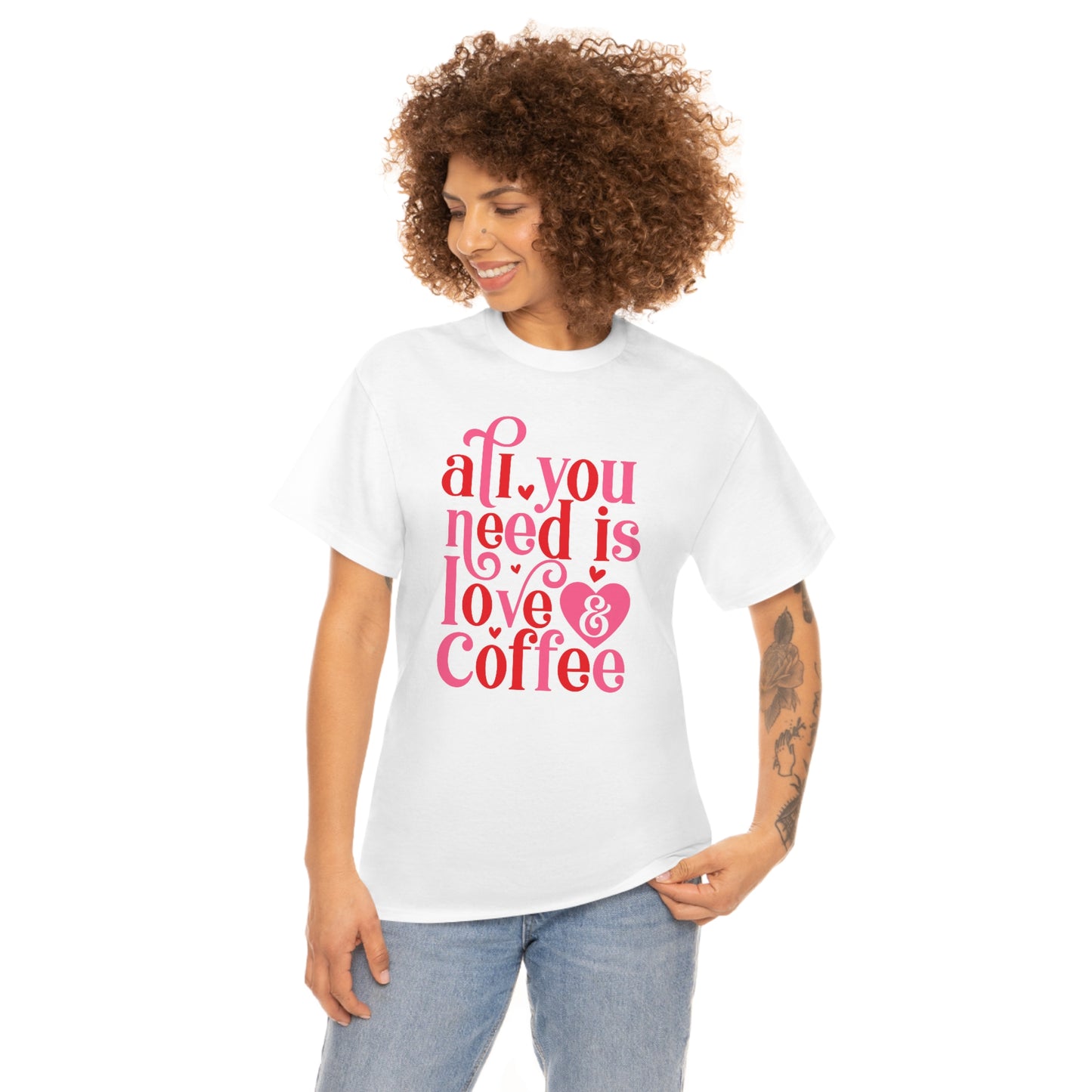 All you need is love & coffee Tee