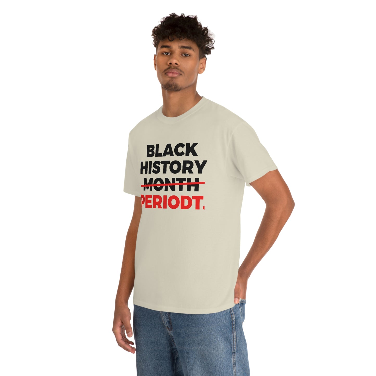 Black History Periodt Unisex Heavy Cotton Tee