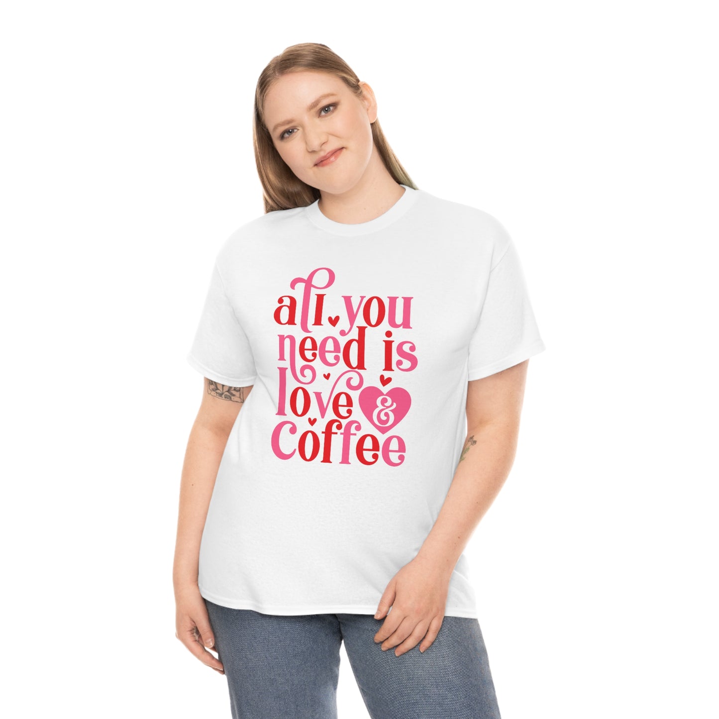 All you need is love & coffee Tee