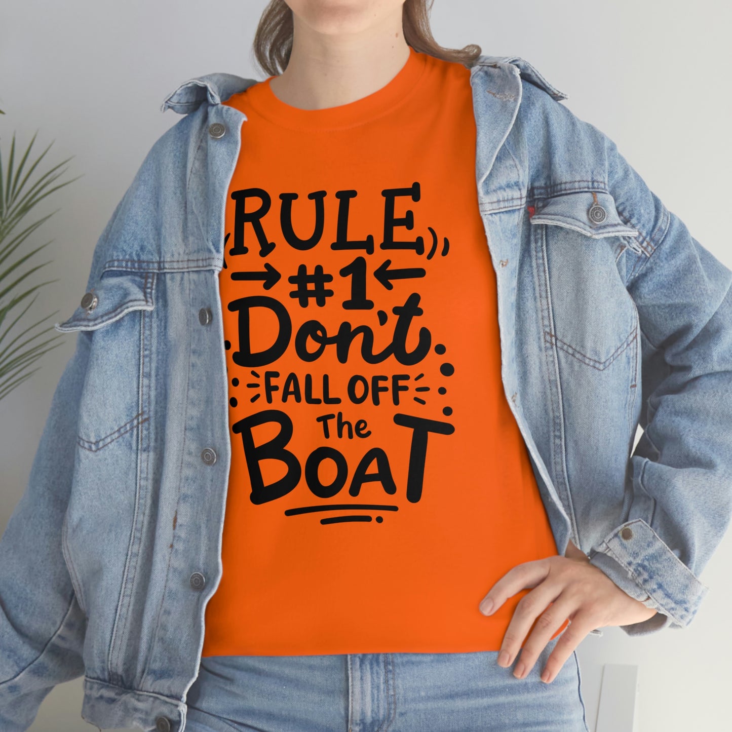 Don't fall off the boat Cotton Tee