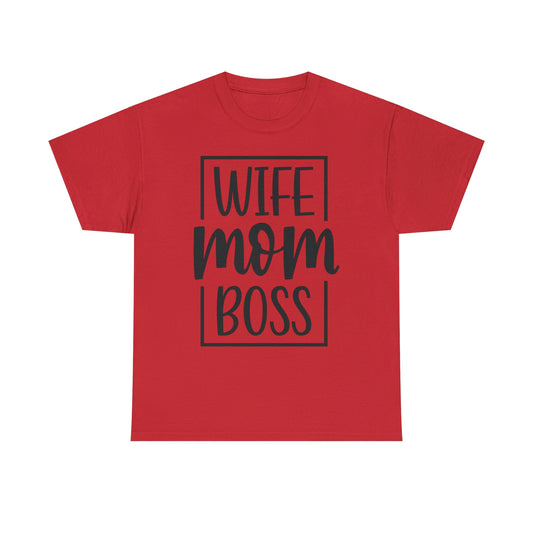 Mom, Wife, Boss Unisex Heavy Cotton Tee