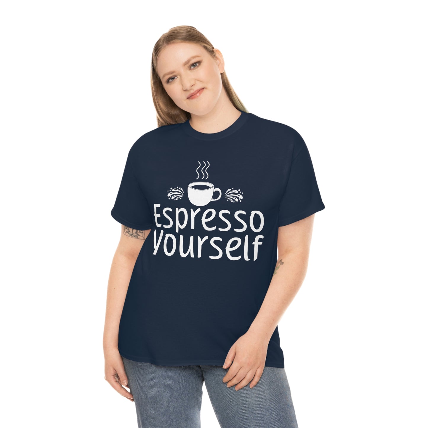 Espresso Yourself Unisex Heavy Cotton Tee