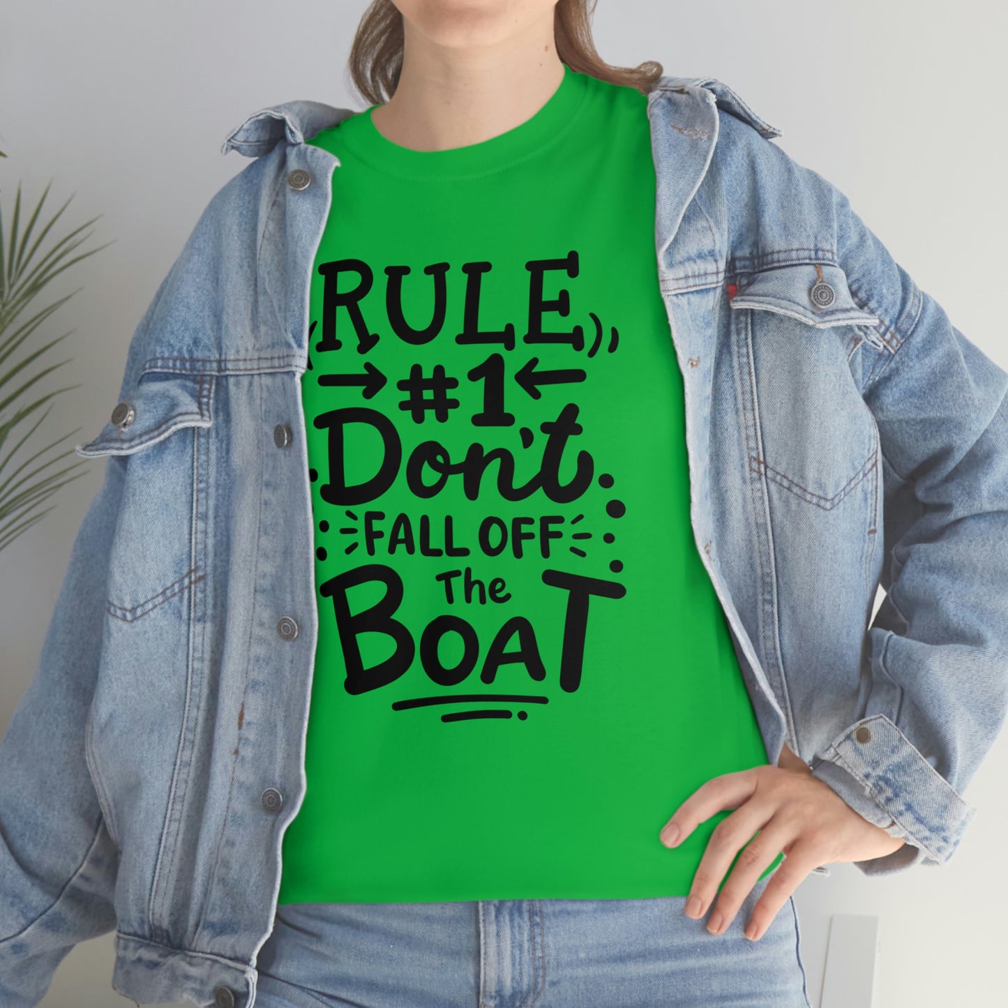 Don't fall off the boat Cotton Tee