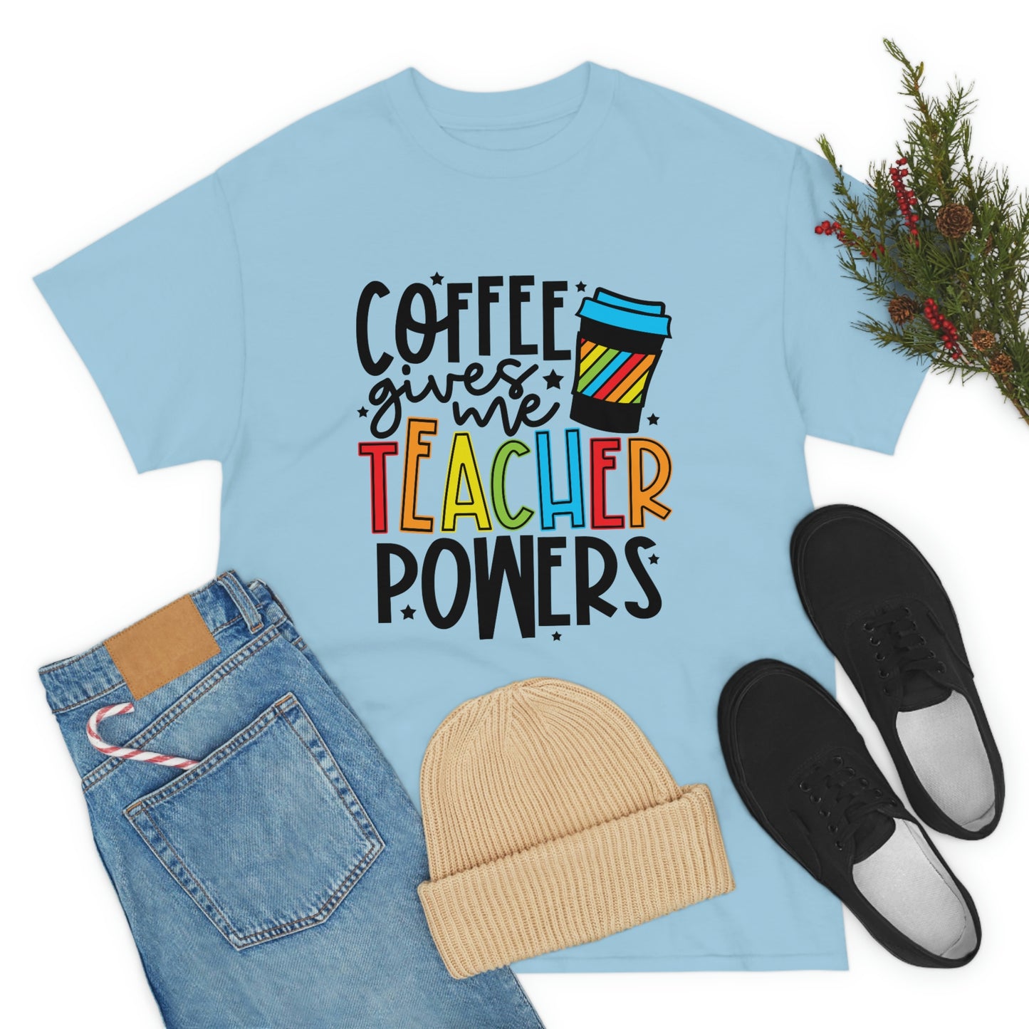 Coffee gives me teacher powers Tee