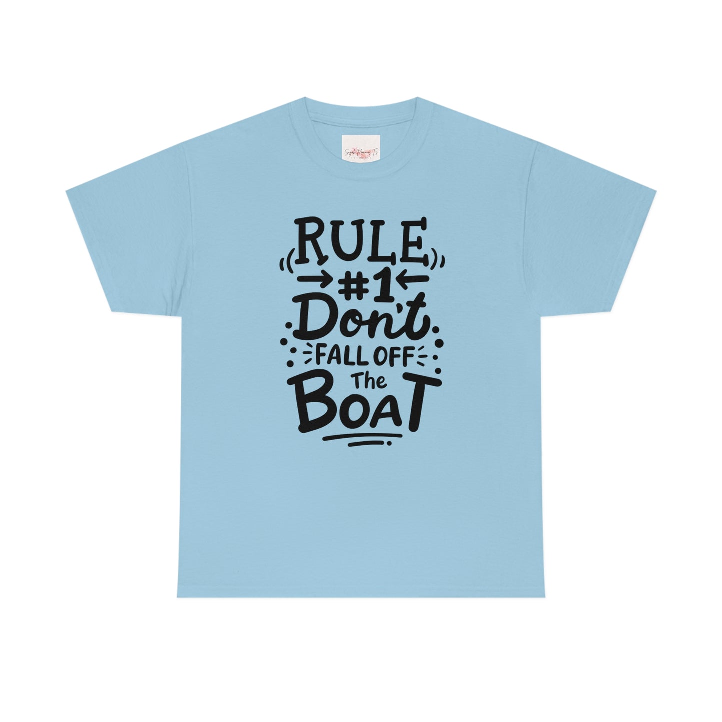 Don't fall off the boat Cotton Tee