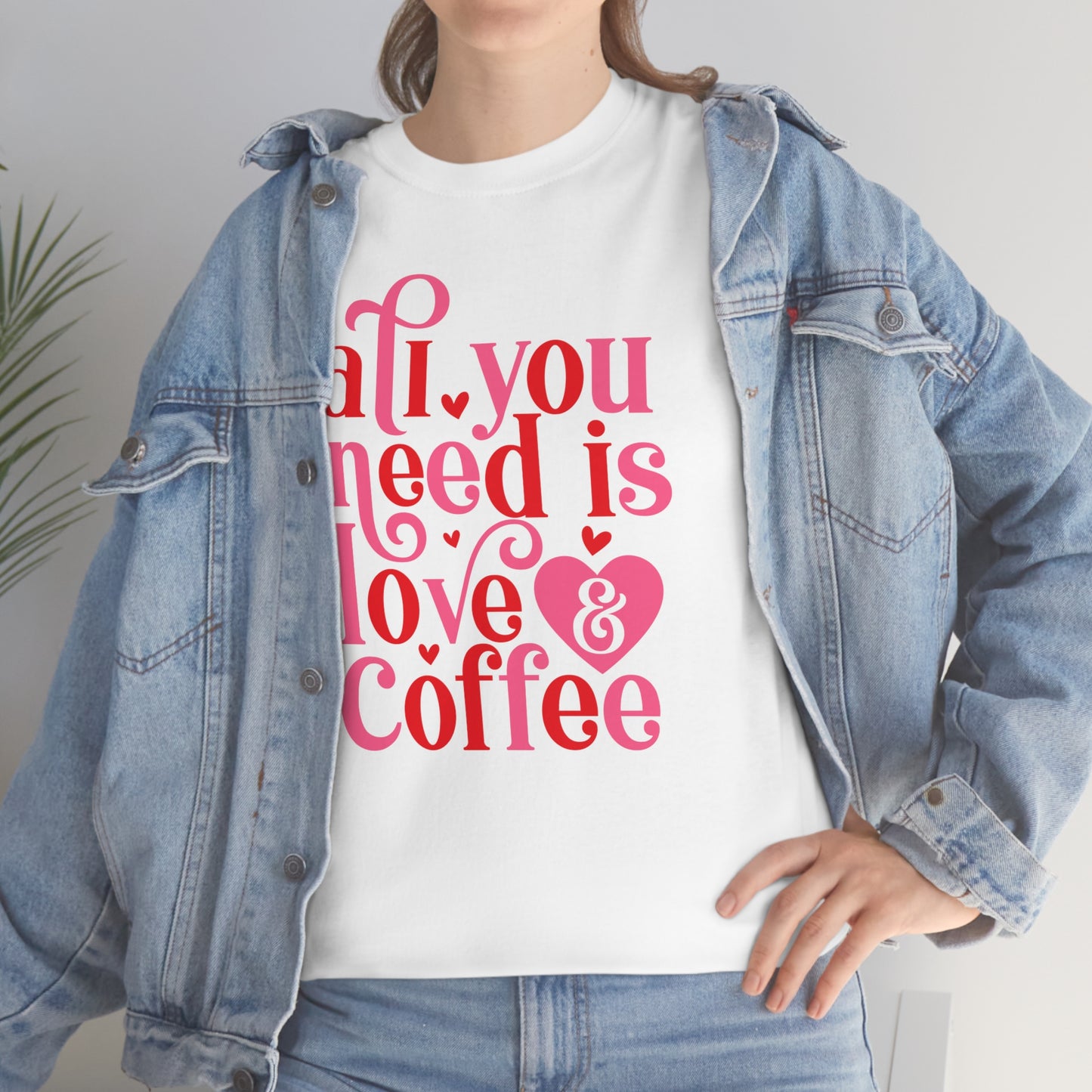 All you need is love & coffee Tee