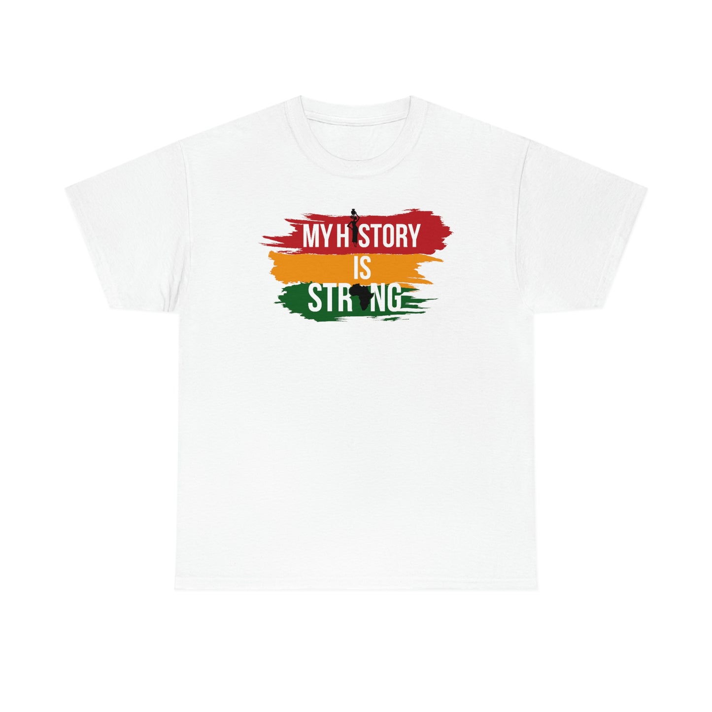 My History Is Strong Unisex Heavy Cotton Tee