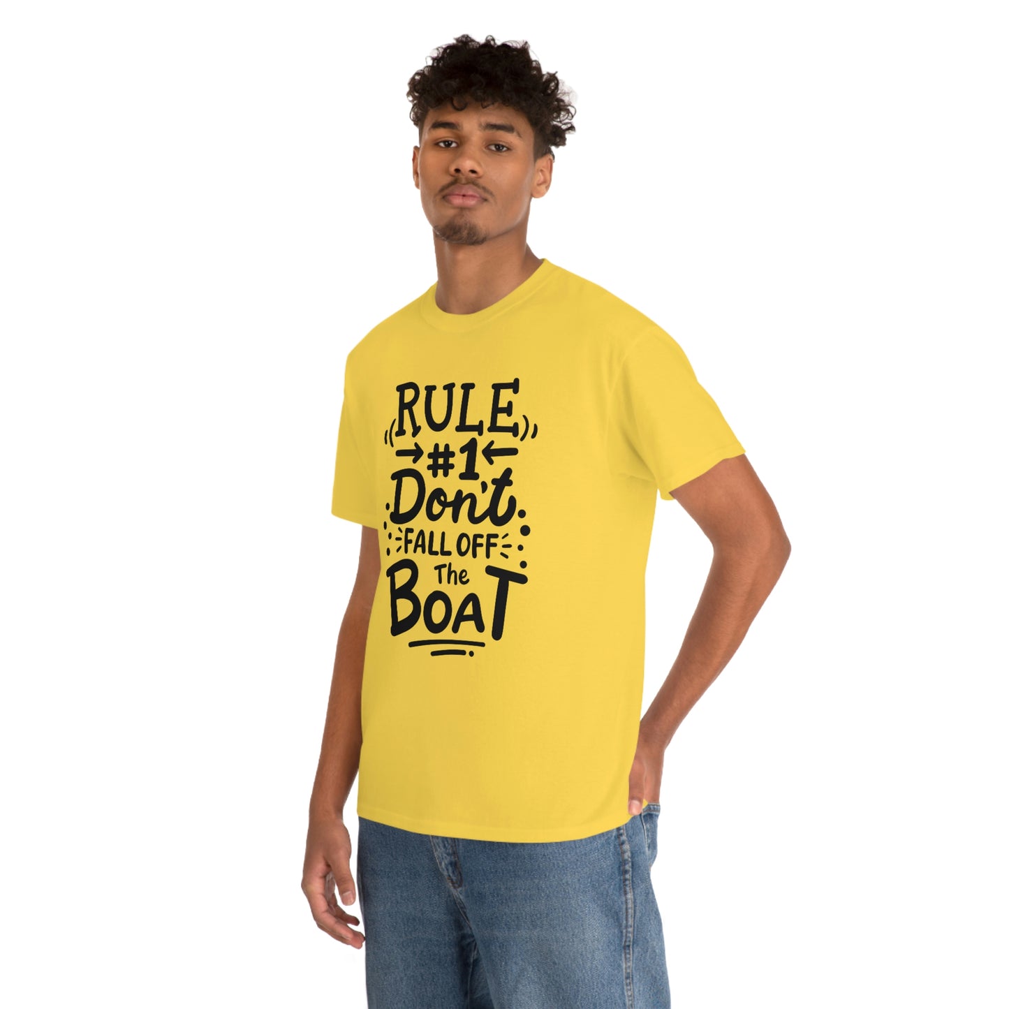 Don't fall off the boat Cotton Tee