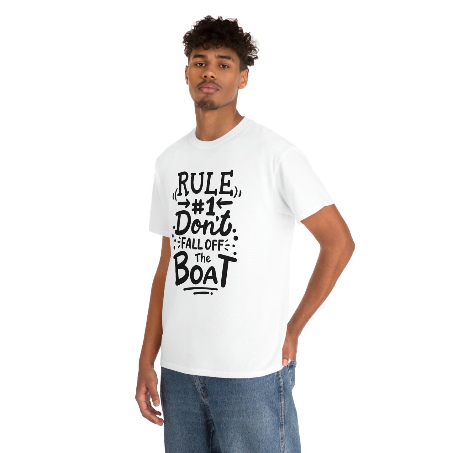 Don't fall off the boat Cotton Tee