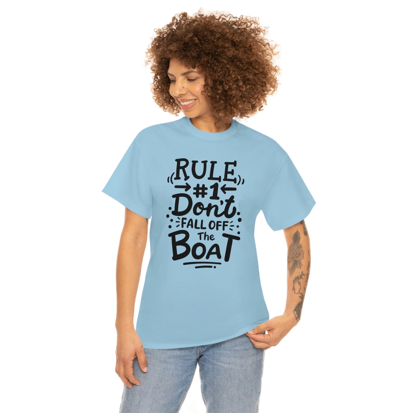 Don't fall off the boat Cotton Tee