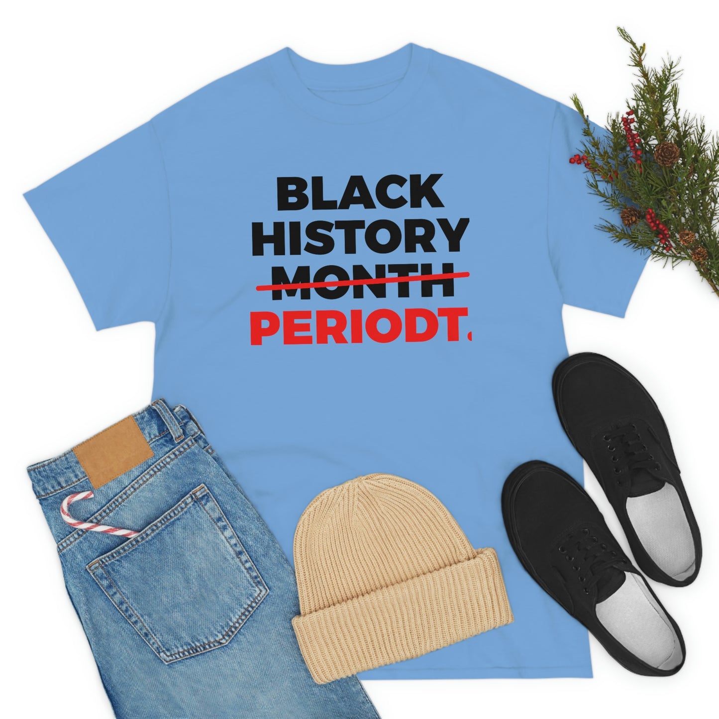 Black History Periodt Unisex Heavy Cotton Tee
