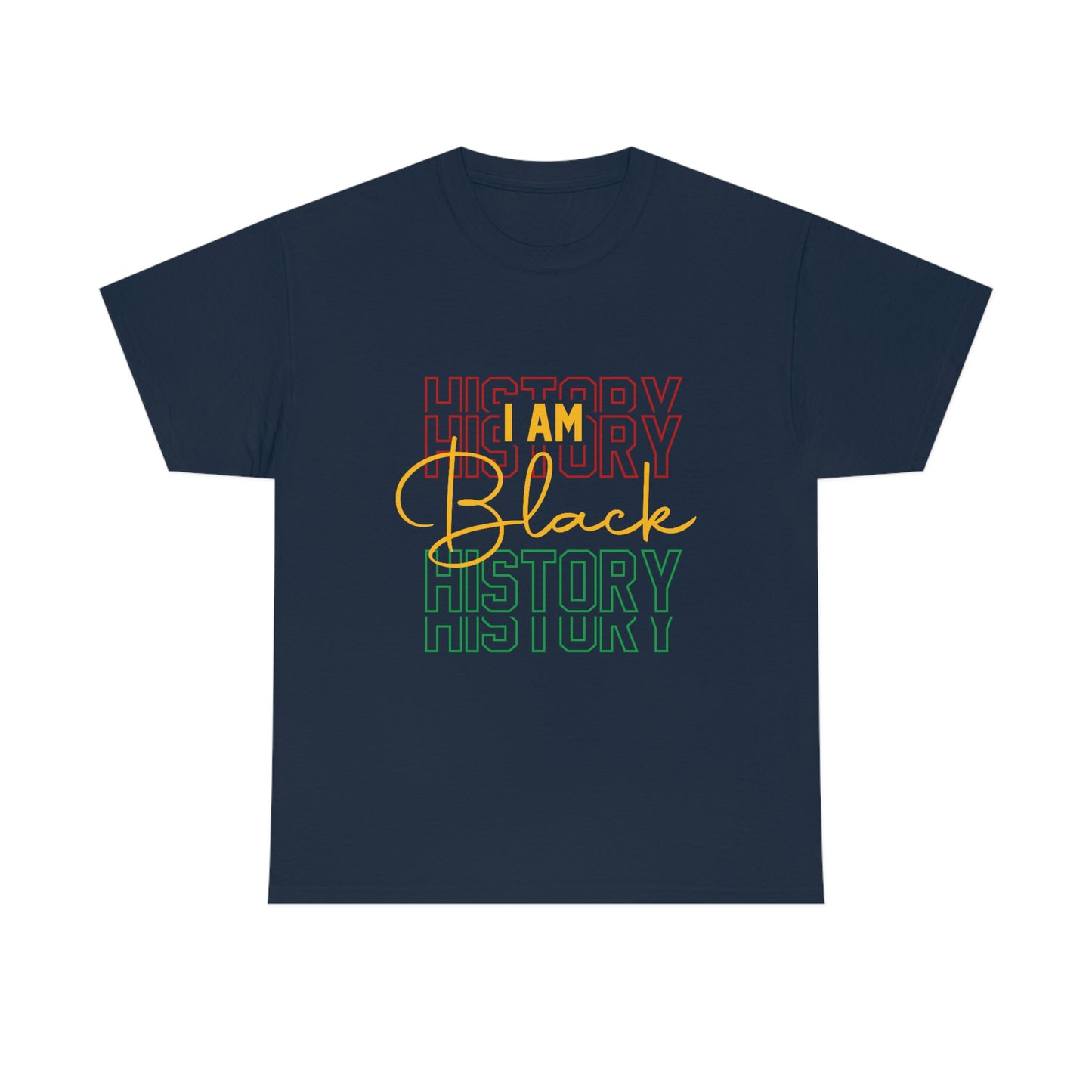 I am Black History Unisex Heavy Cotton Tee