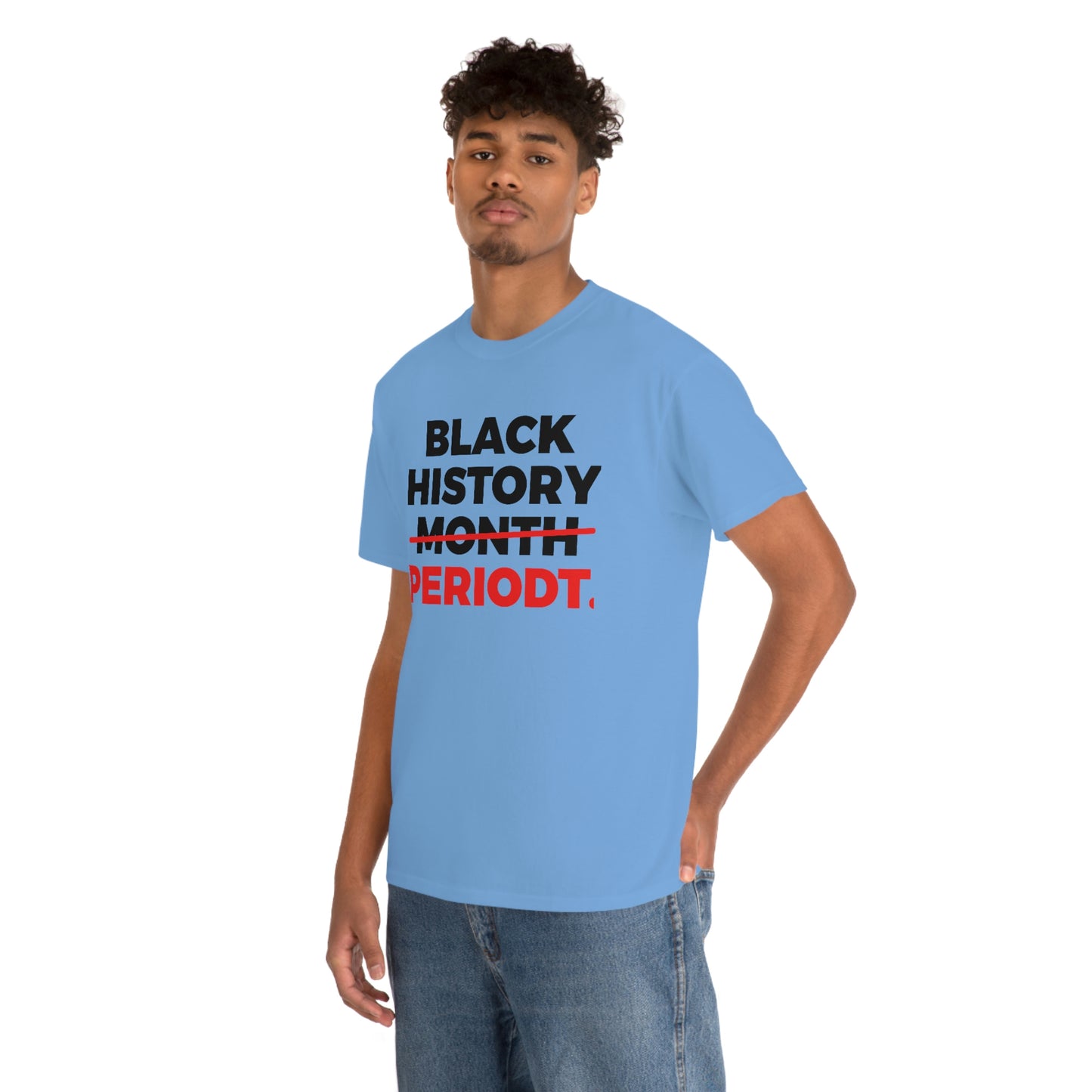 Black History Periodt Unisex Heavy Cotton Tee