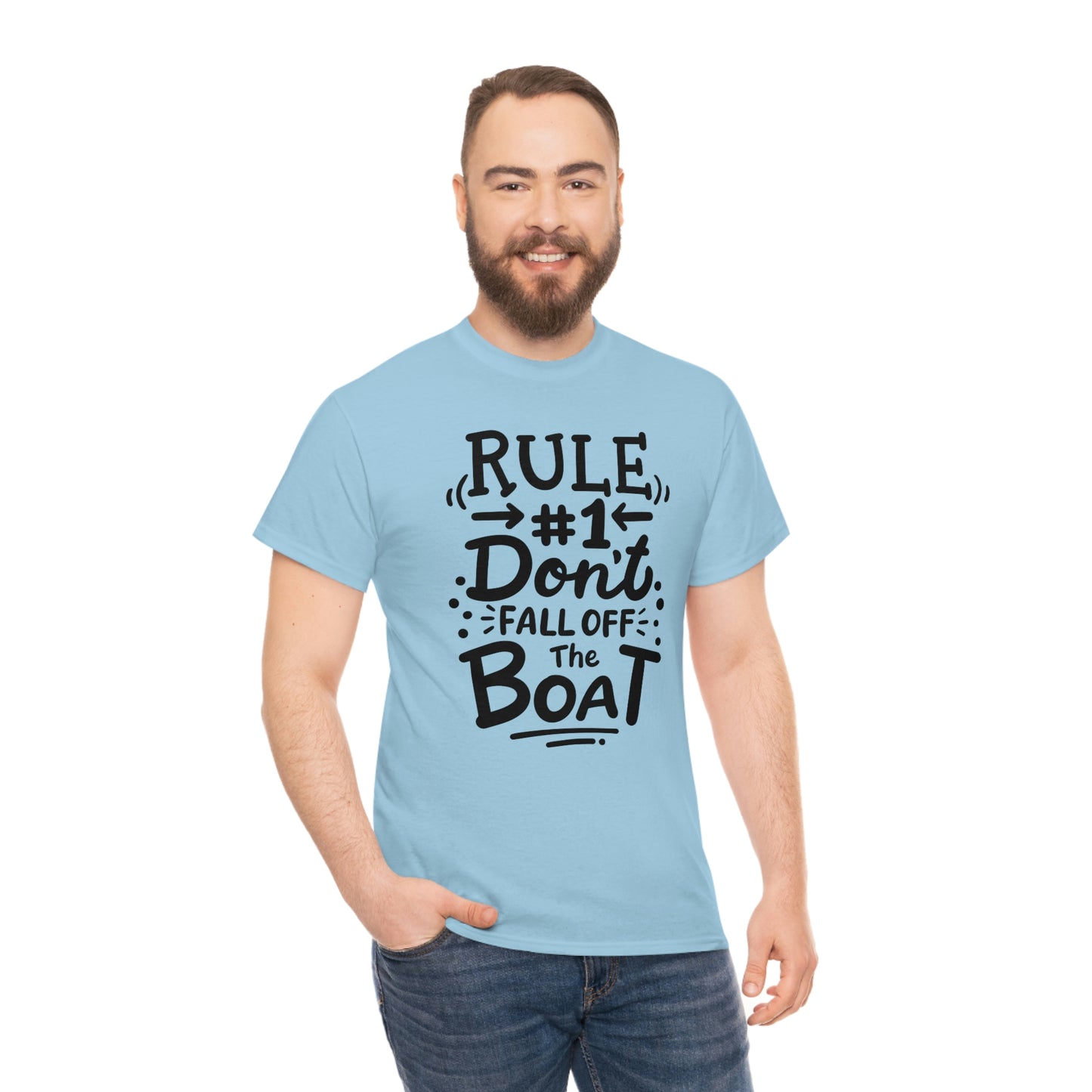 Don't fall off the boat Cotton Tee