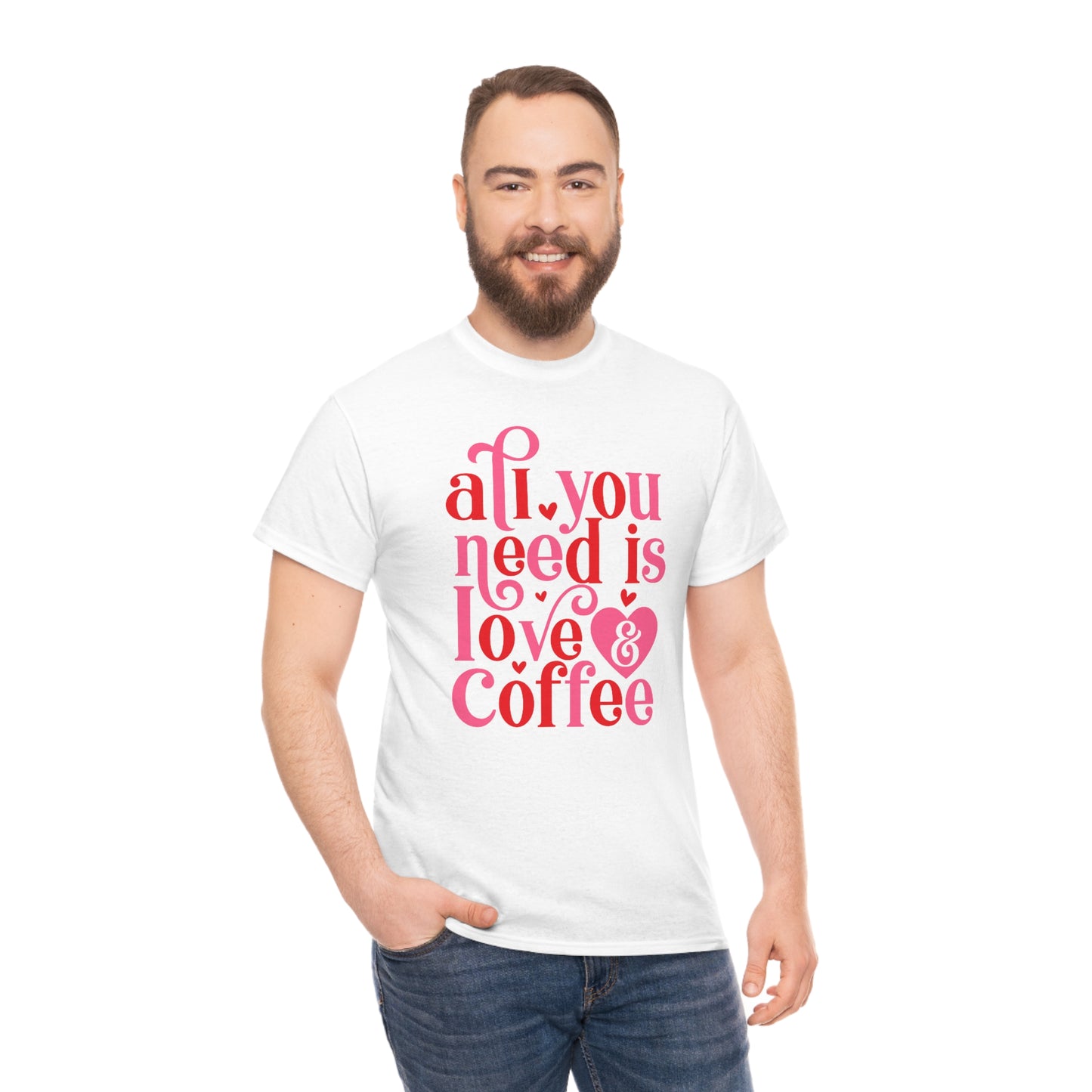 All you need is love & coffee Tee