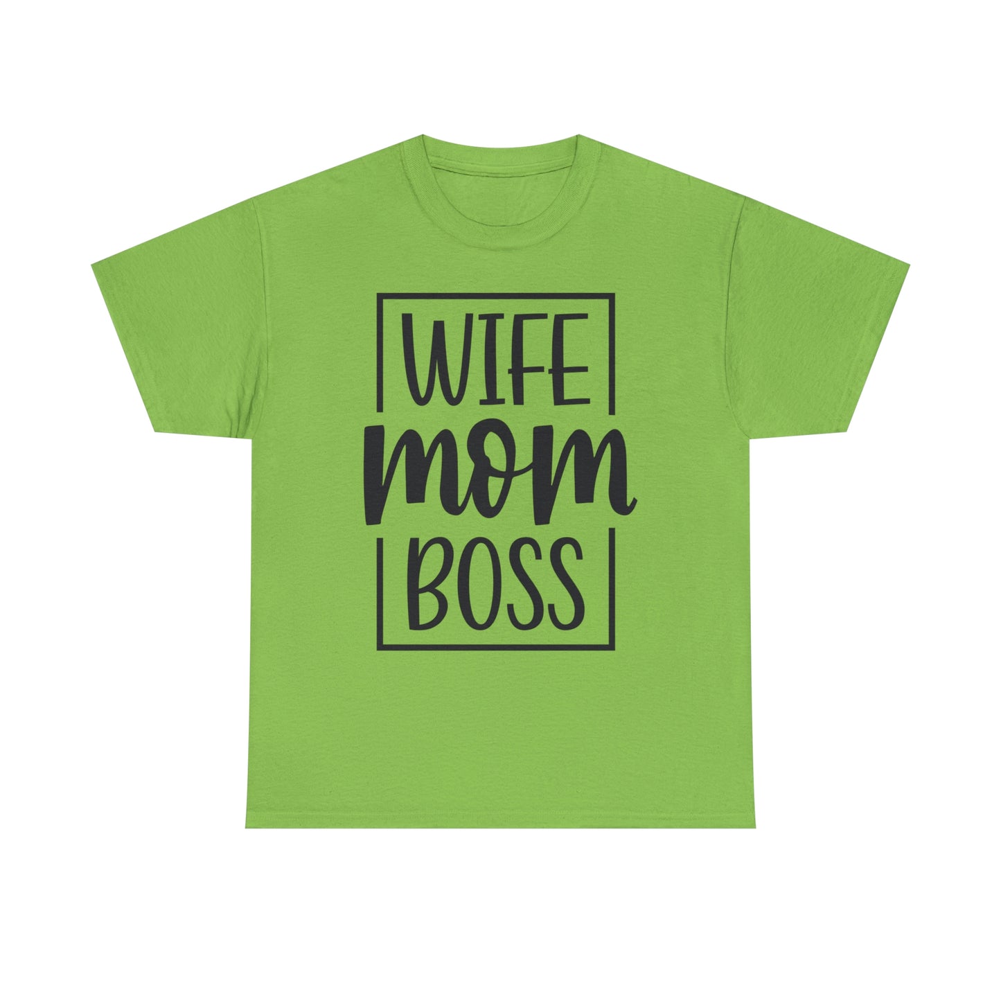 Mom, Wife, Boss Unisex Heavy Cotton Tee