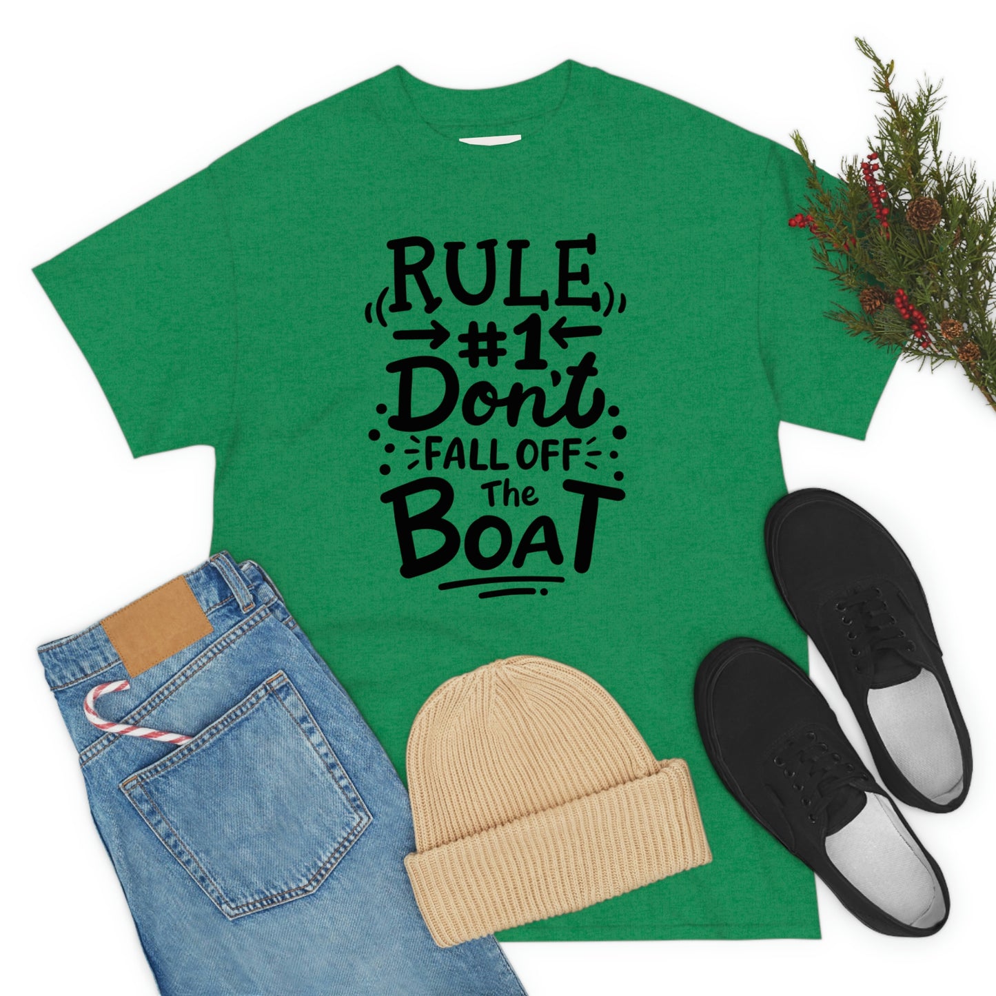 Don't fall off the boat Cotton Tee