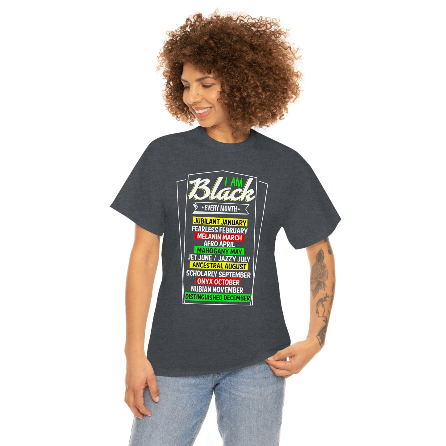 I am Black Every Month Unisex Heavy Cotton Tee