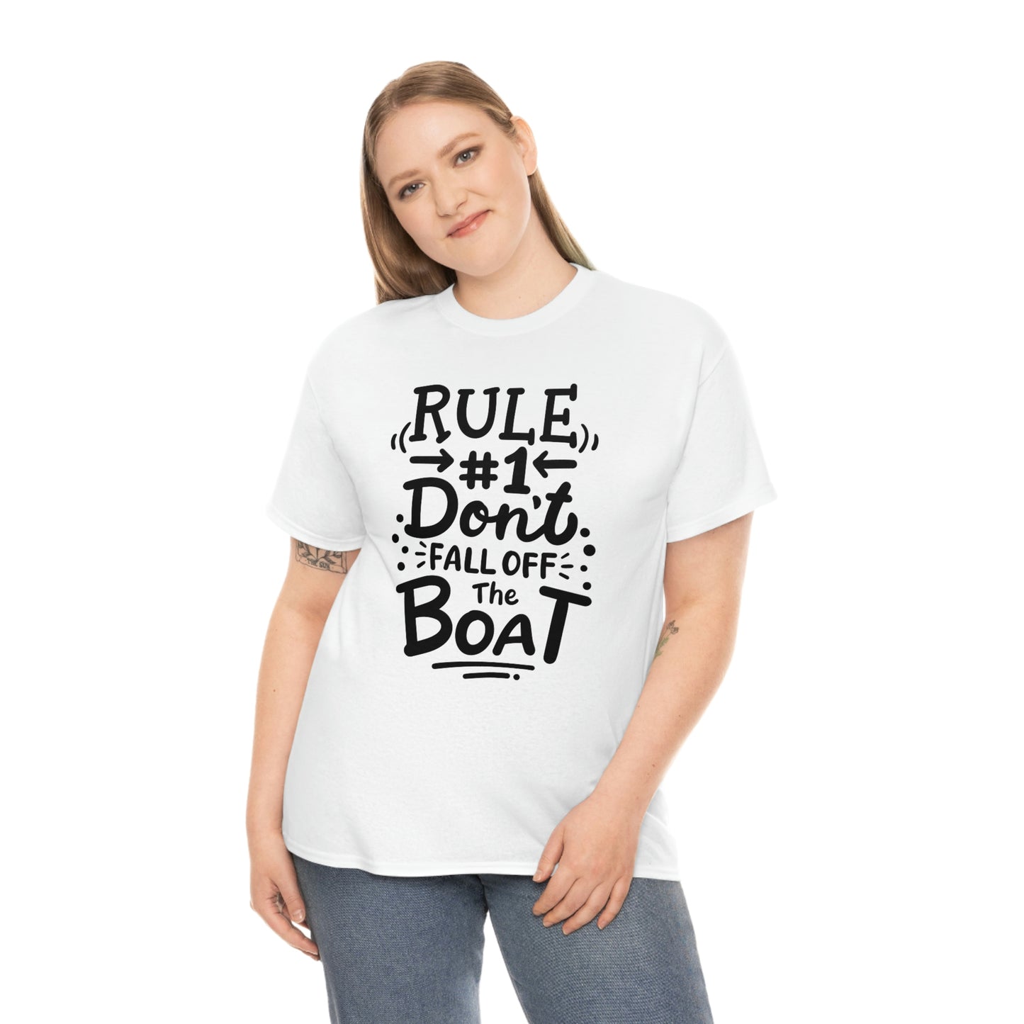 Don't fall off the boat Cotton Tee