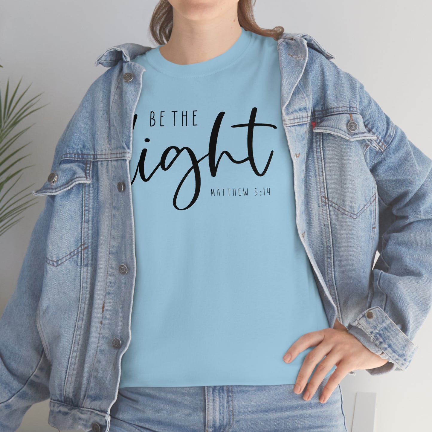 Be The Light Tee