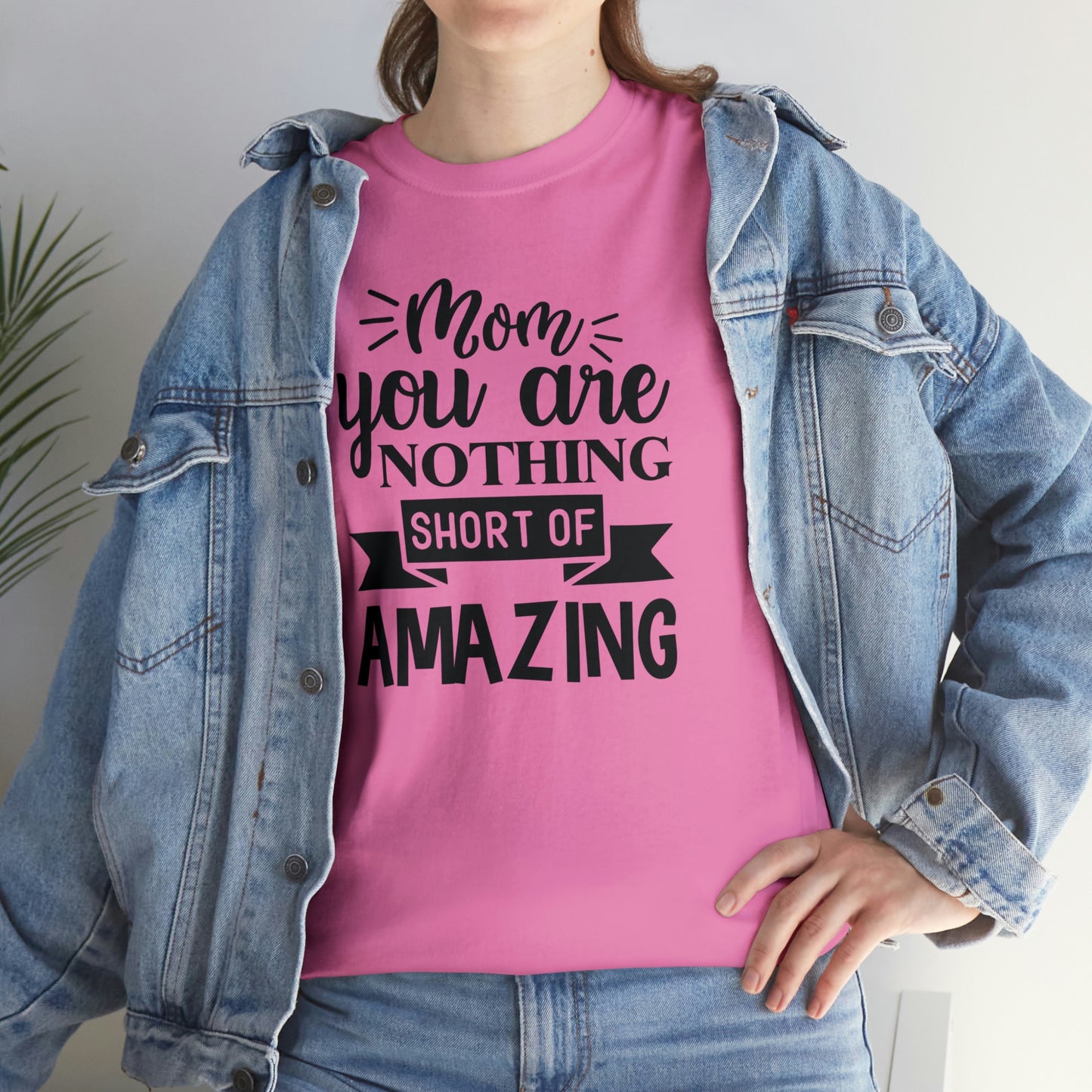 Mom you are amazing Unisex Heavy Cotton Tee