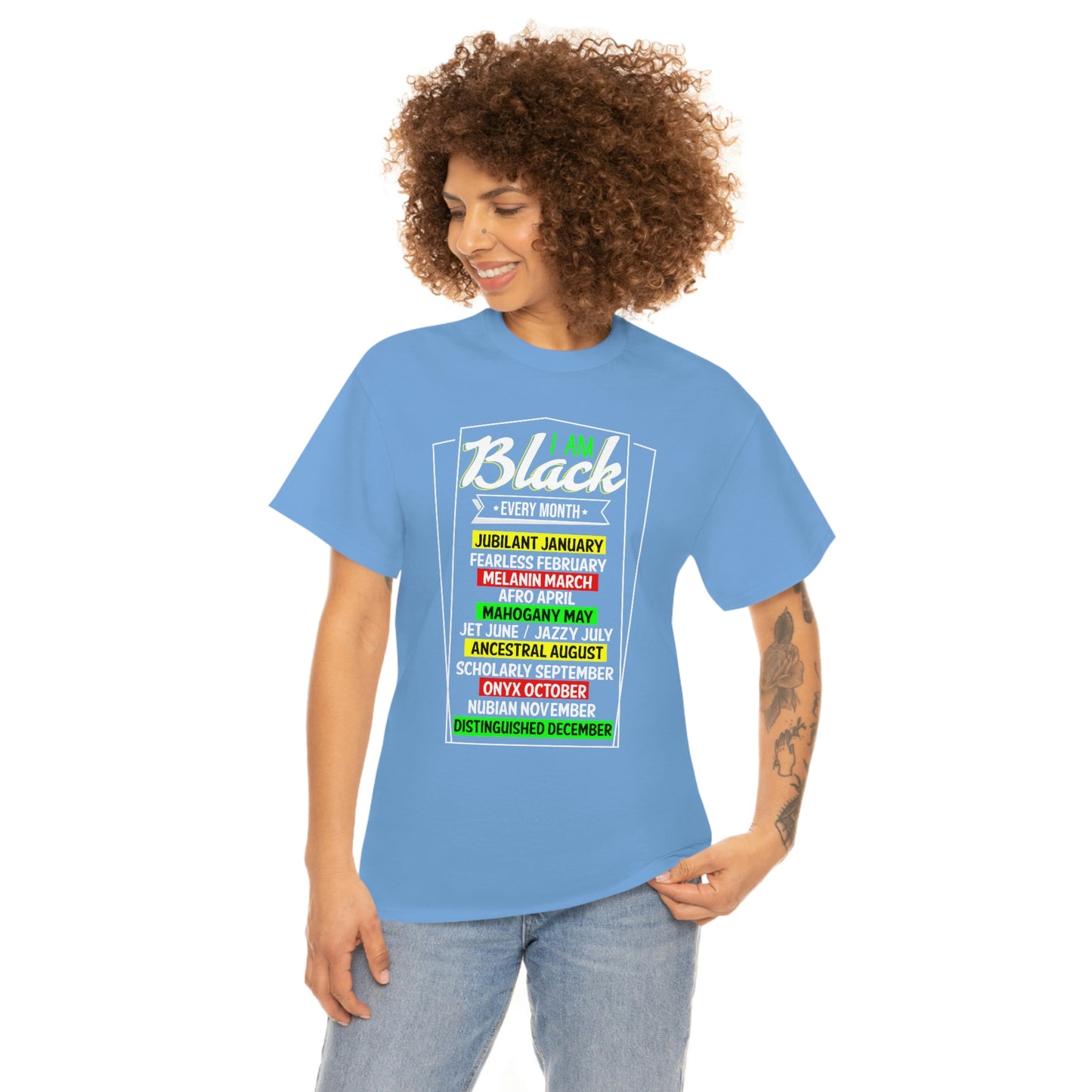 I am Black Every Month Unisex Heavy Cotton Tee