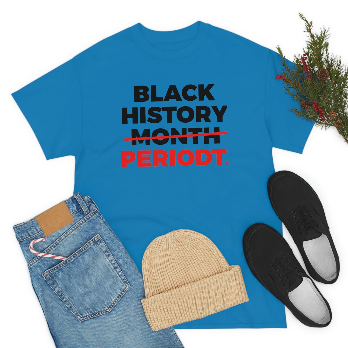 Black History Periodt Unisex Heavy Cotton Tee