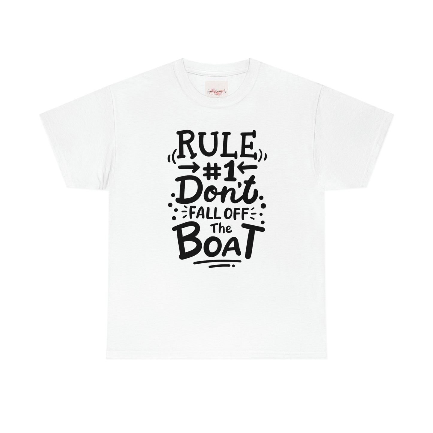 Don't fall off the boat Cotton Tee