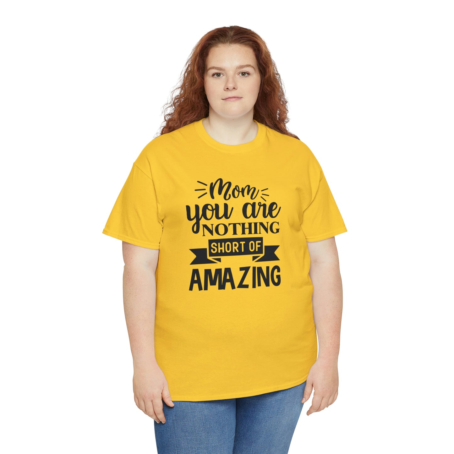 Mom you are amazing Unisex Heavy Cotton Tee