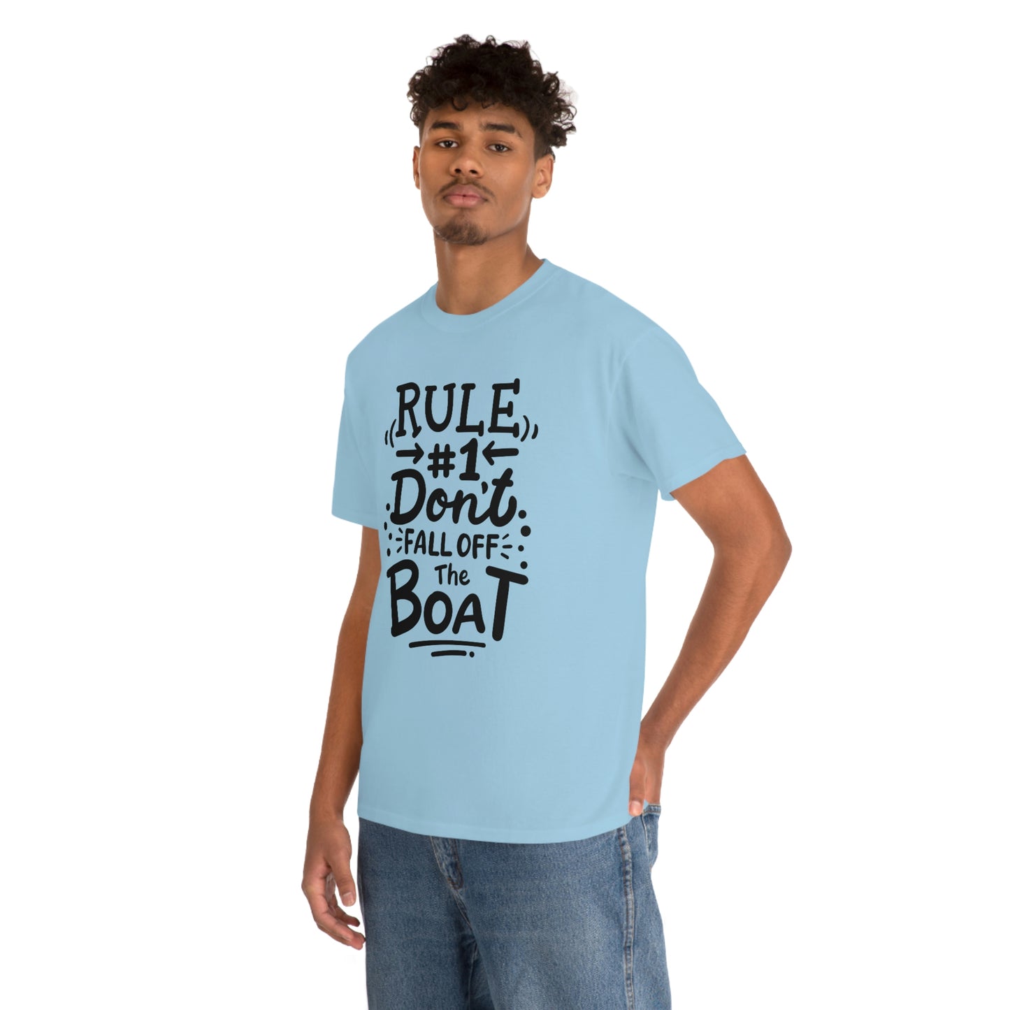 Don't fall off the boat Cotton Tee