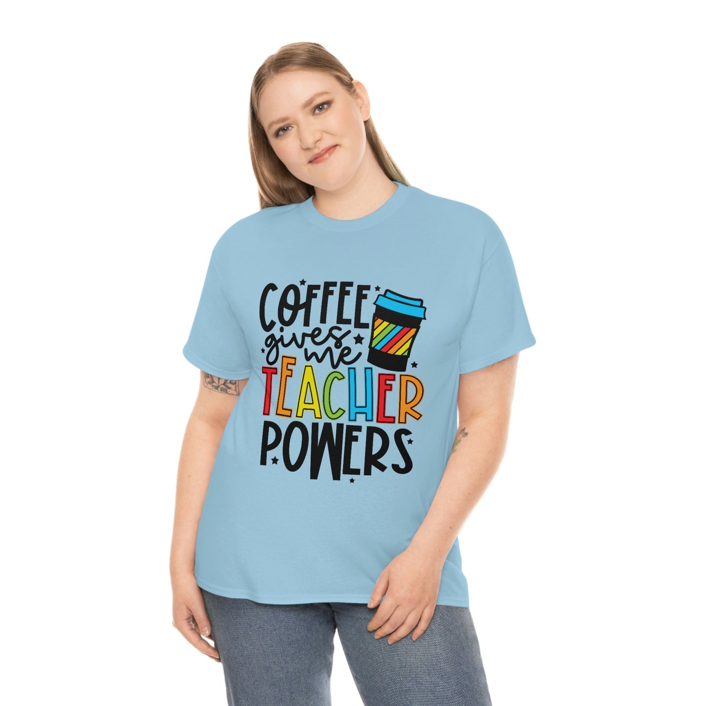 Coffee gives me teacher powers Tee