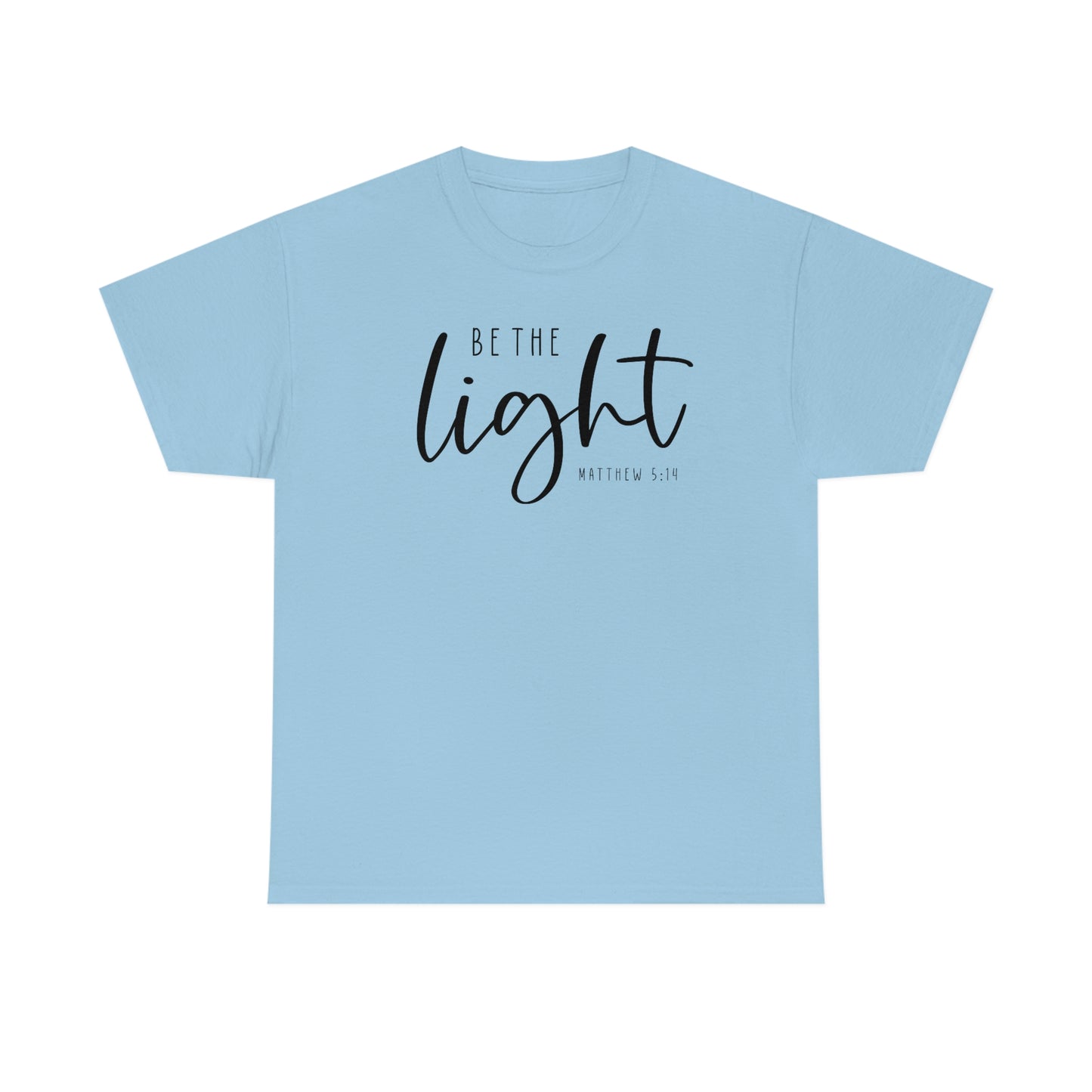 Be The Light Tee