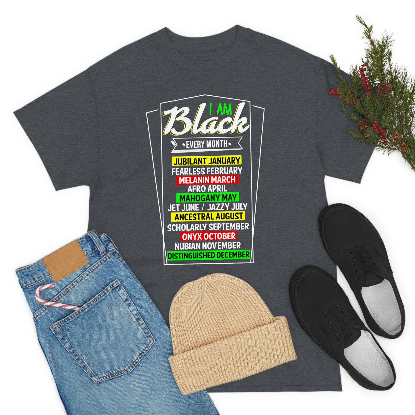 I am Black Every Month Unisex Heavy Cotton Tee