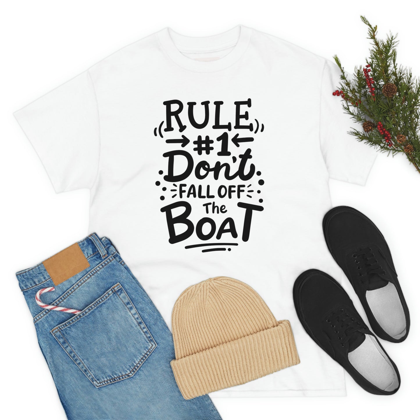 Don't fall off the boat Cotton Tee