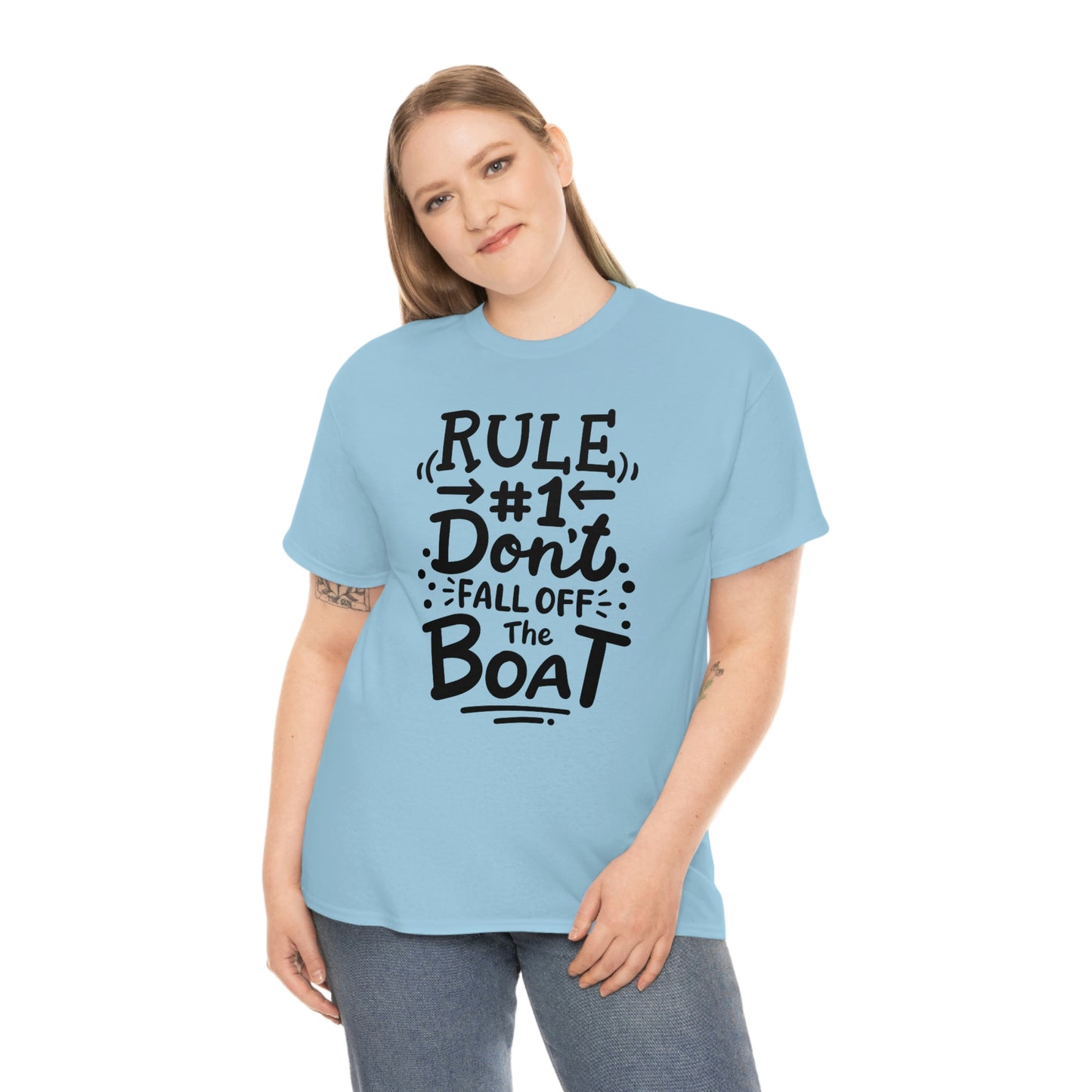 Don't fall off the boat Cotton Tee