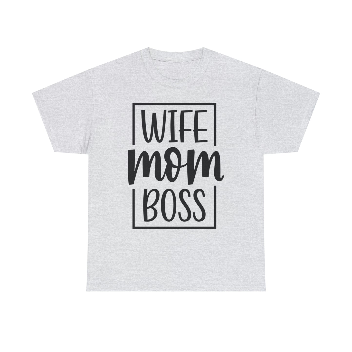 Mom, Wife, Boss Unisex Heavy Cotton Tee